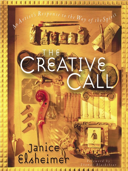 Title details for The Creative Call by Janice Elsheimer - Available